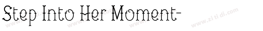 Step Into Her Moment字体转换
